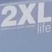 Life at 2XL